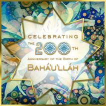 200th Anniversary of the Birth of Baha'u'llah